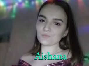 Aishana