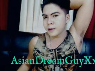 AsianDreamGuyXx