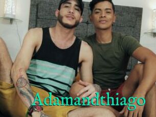Adamandthiago