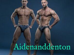 Aidenanddenton