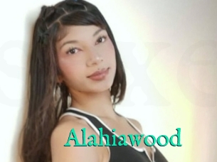 Alahiawood