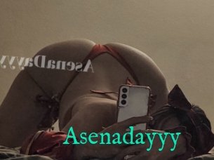 Asenadayyy