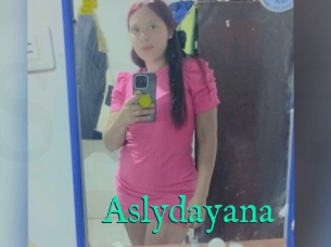 Aslydayana