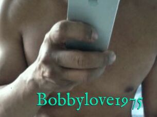 Bobbylove1975