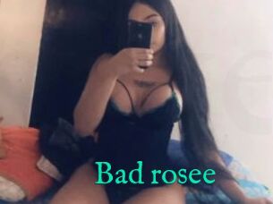 Bad_rosee