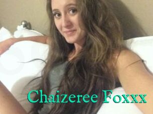 Chaizeree_Foxxx