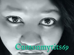 Cumonmytits69