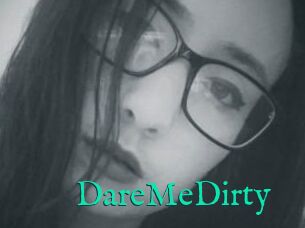 DareMeDirty