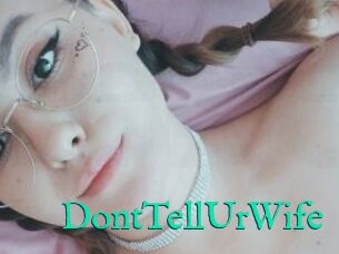 DontTellUrWife