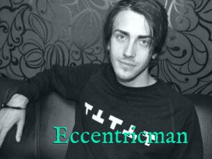 Eccentricman