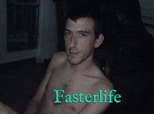 Fasterlife