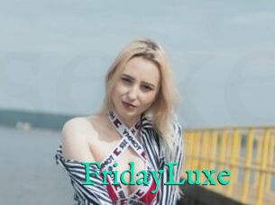 FridayLuxe