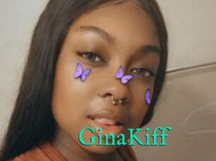 GinaKiff