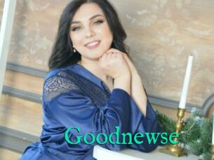 Goodnewse