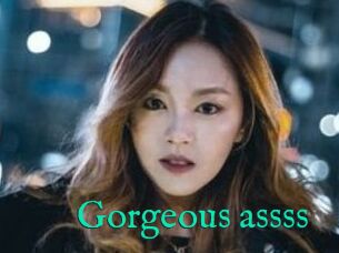 Gorgeous_assss