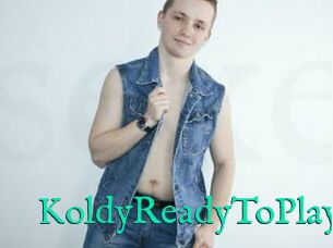 KoldyReadyToPlay
