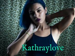 Kathraylove