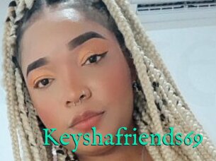 Keyshafriends69