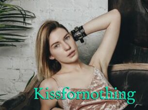 Kissfornothing