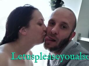 Letuspleaseyoualso