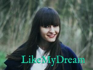 LikeMyDream