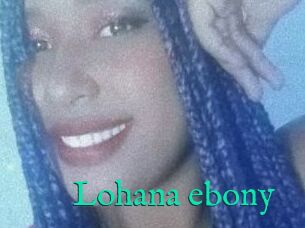 Lohana_ebony