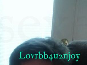 Lovrbb4u2njoy