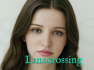 Lanacrossing