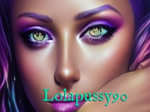 Lolapussy90