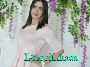 Lolochkkaaa