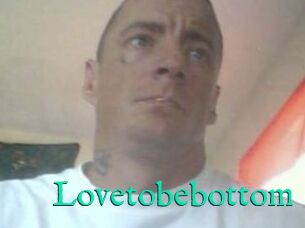 Lovetobebottom