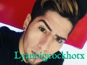 Lyanbigcockhotx