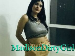 MadisonDirtyGirl