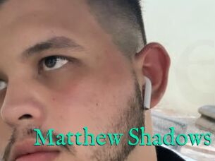 Matthew_Shadows