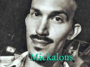 Mickalous