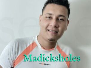Madicksholes