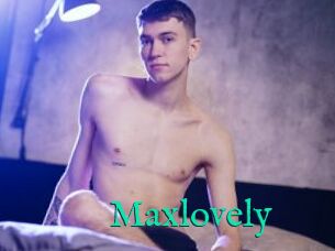 Maxlovely