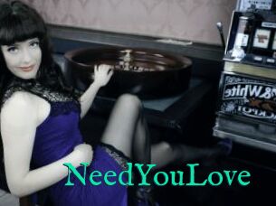 NeedYouLove