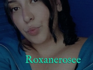 Roxanerosee