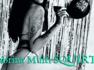Sabrina_Multi_SQUIRT