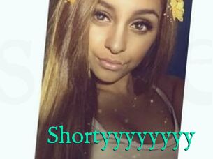Shortyyyyyyyy