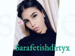 Sarafetishdirtyx