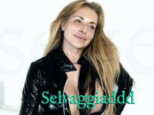 Selvaggiaddd