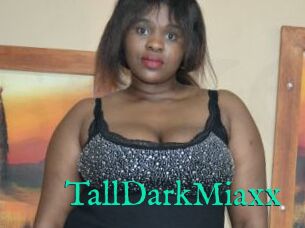 TallDarkMiaxx