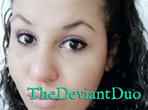 TheDeviantDuo