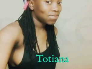 Totiana