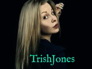 TrishJones