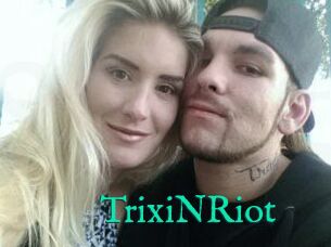 TrixiNRiot