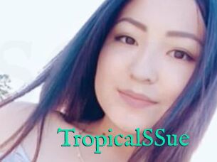 TropicalSSue