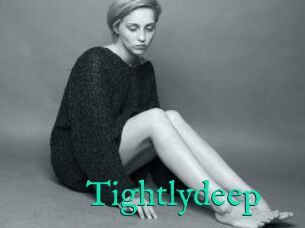 Tightlydeep